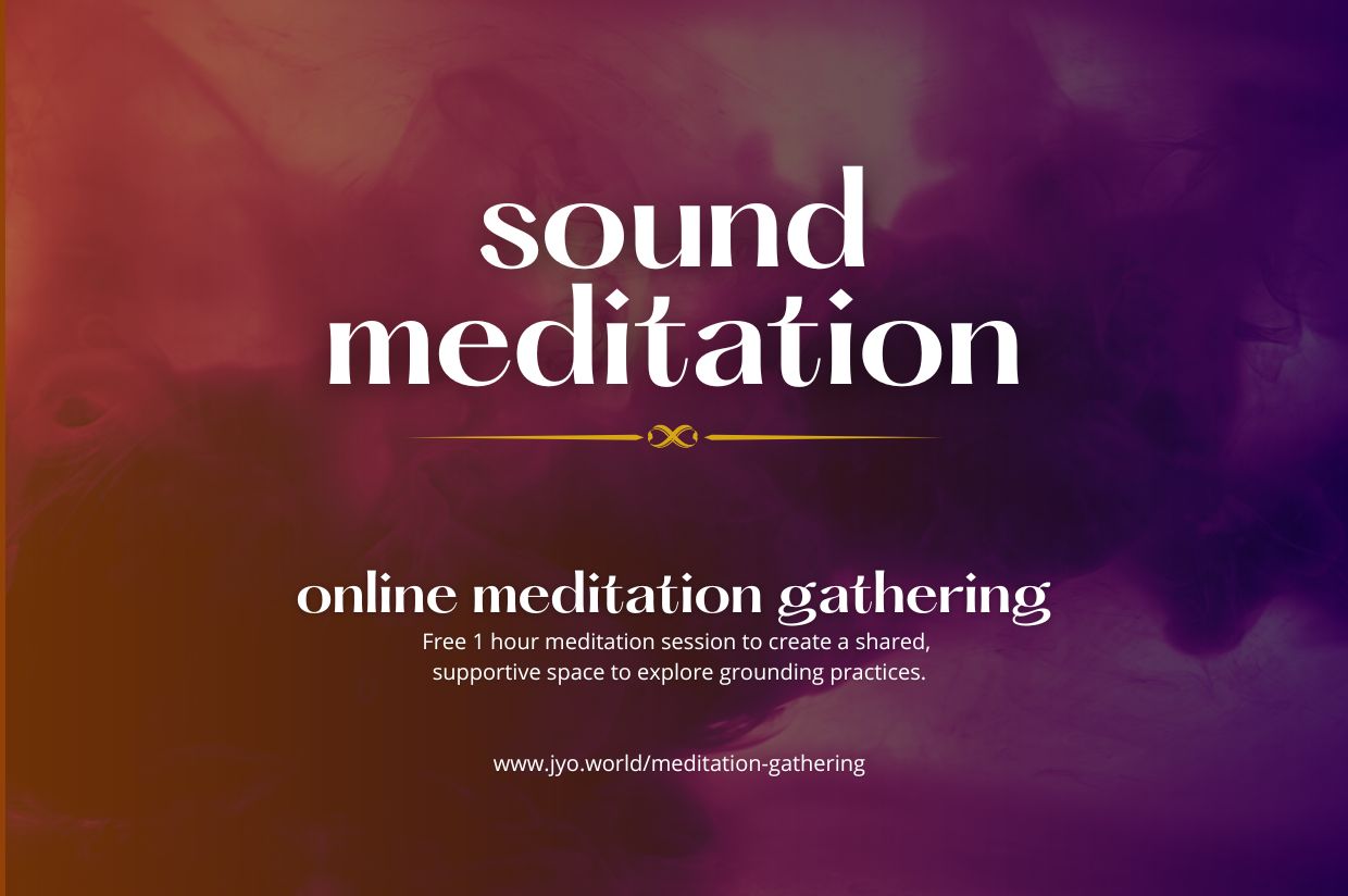 Sound Meditation | JYO Meditation Gathering