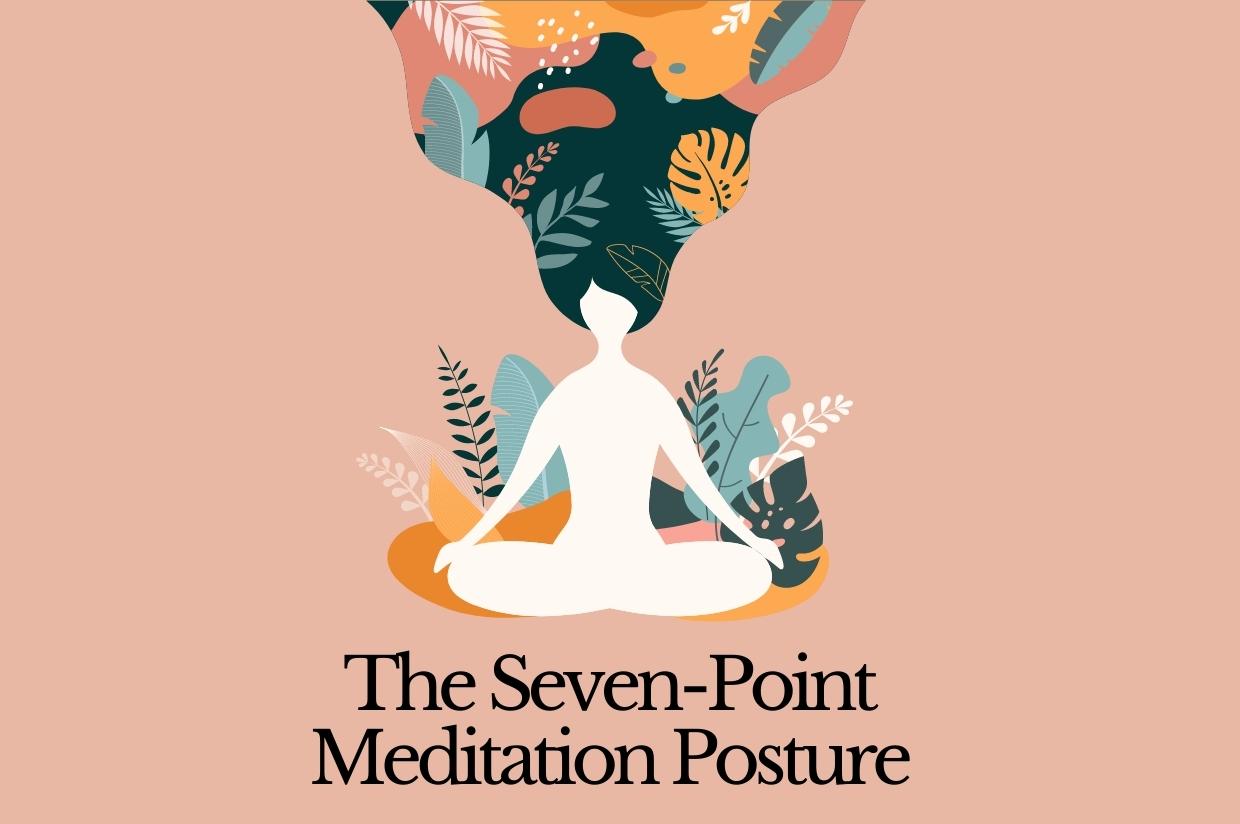 Seven Point Meditation Posture