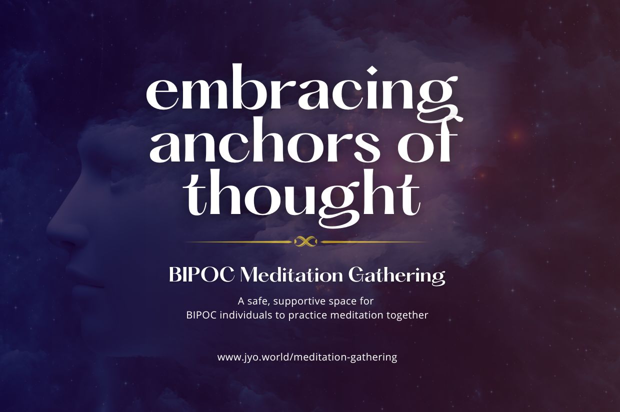 Embracing Anchors of Thought: A BIPOC Meditation Journey Towards Mindful Awareness