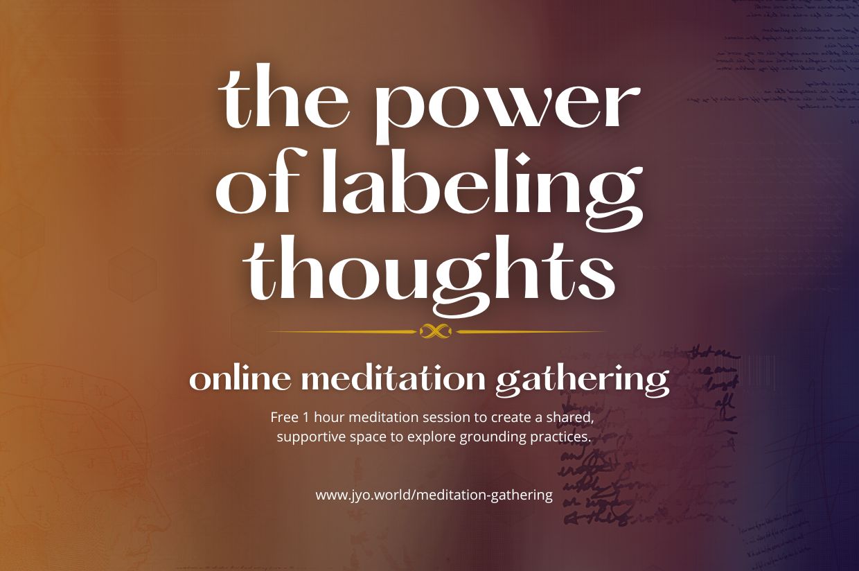 The Power of Labeling Thoughts: A Guided Meditation of Cultivating Mindful Presence