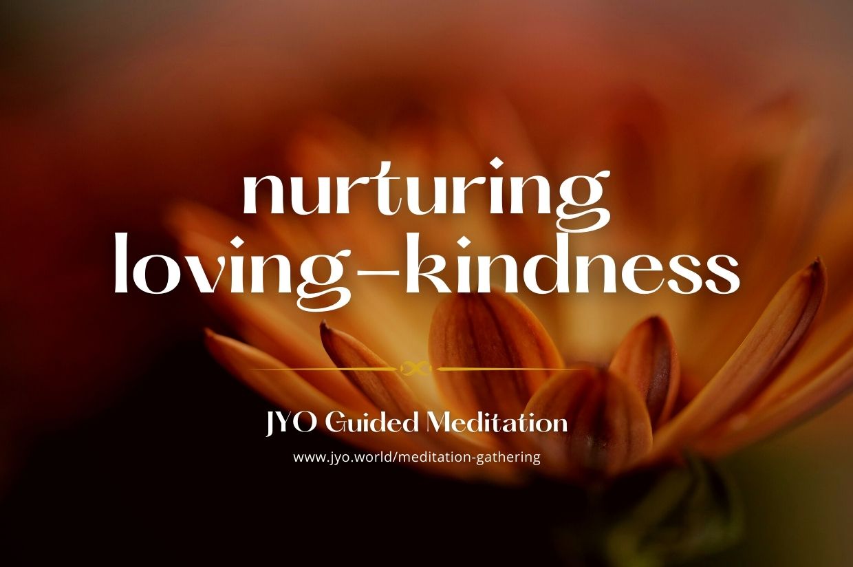 Nurturing Loving-Kindness: A Modified Metta Meditation