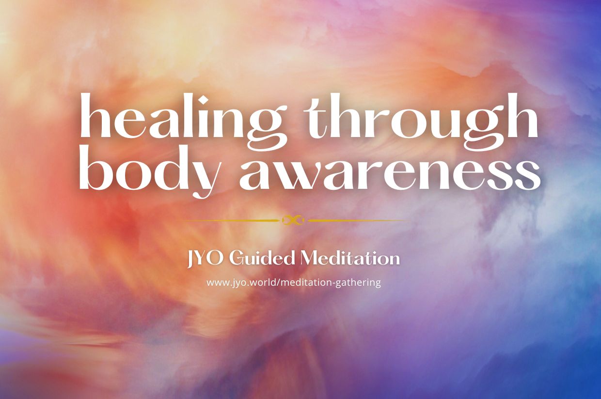 Healing Through Body Awareness: A Guided Meditation