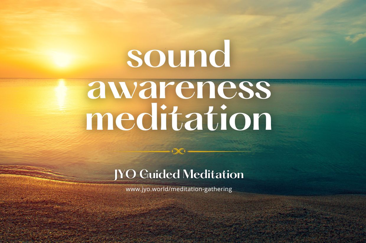 Sound Awareness Meditation for Open Curiosity