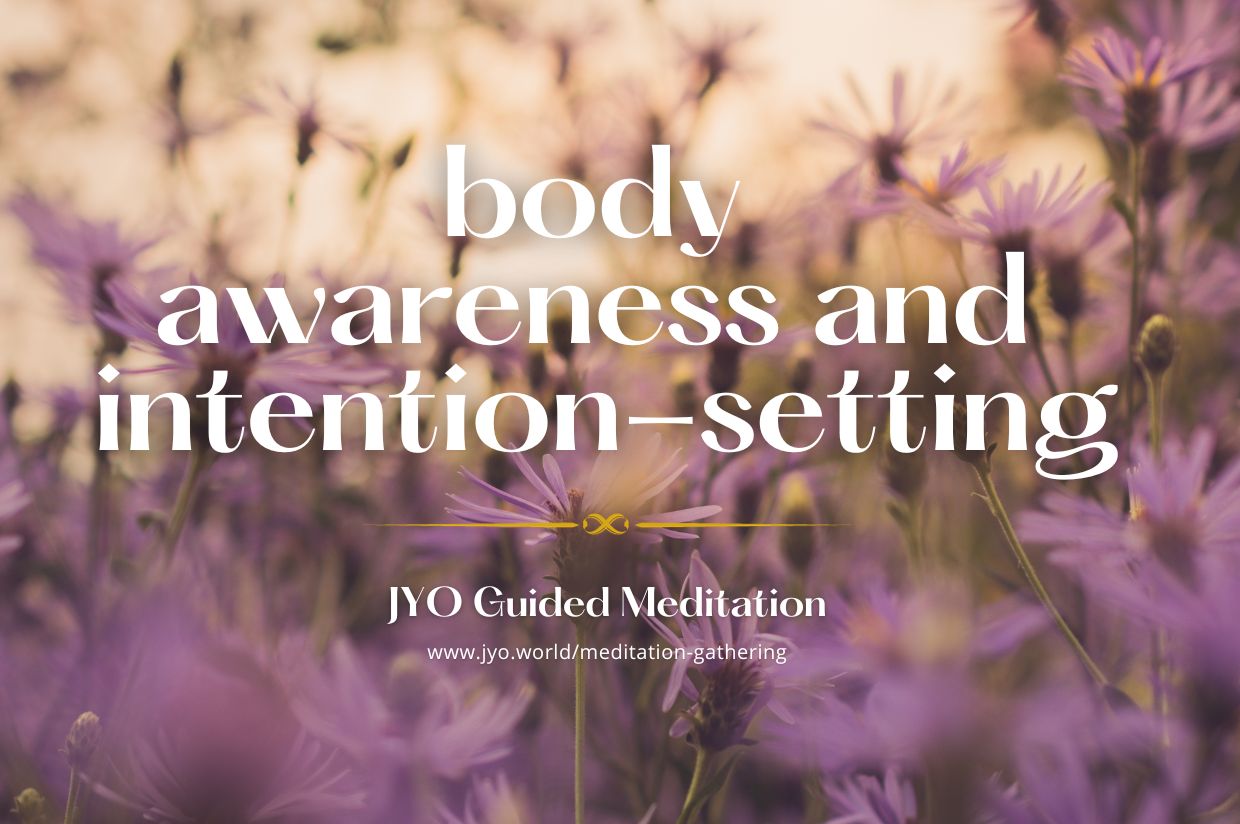 The Art of Body Awareness and Intention-Setting