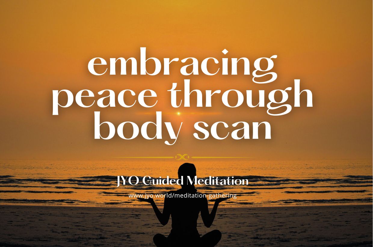 Letting Go: Embracing Peace Through Body Scan Meditation