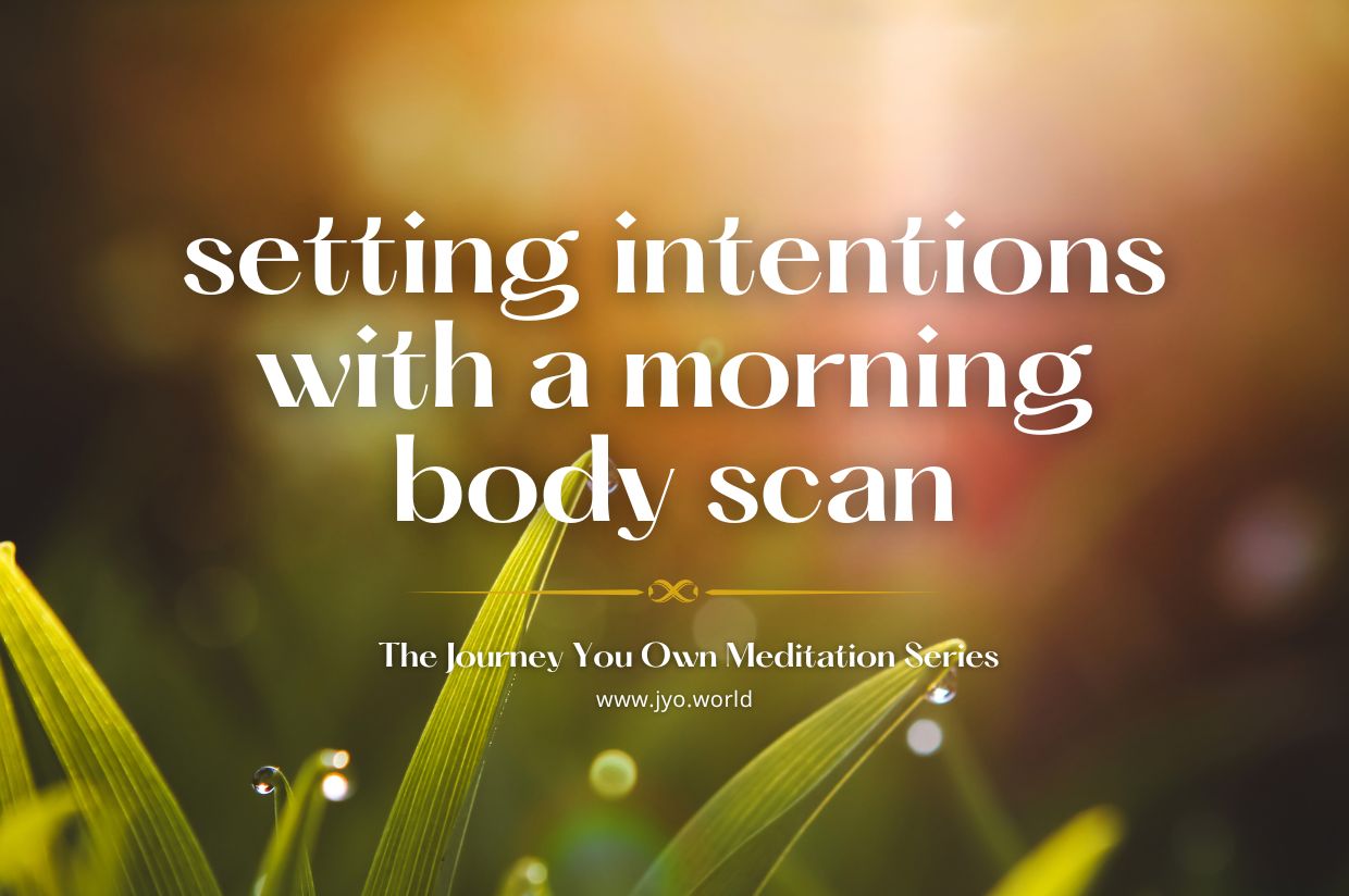 Morning body scan